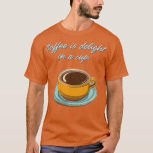 Camiseta Café é delicioso em uma taça
