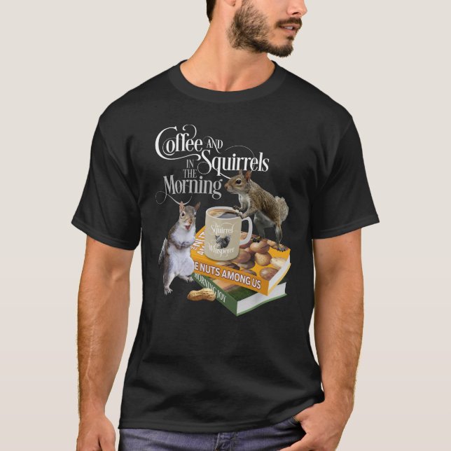 Camiseta Café e Esquilos - Esquilo Engraçado Lover T-Shir (Frente)