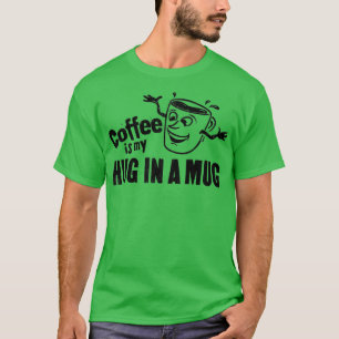 Camiseta Café é meu abraço num rosto feliz de Mug
