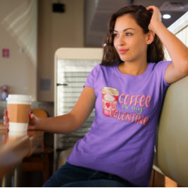 Camiseta Café É Meu Amor De Valentim Café Divertido