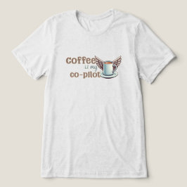Camiseta Café é meu copiloto