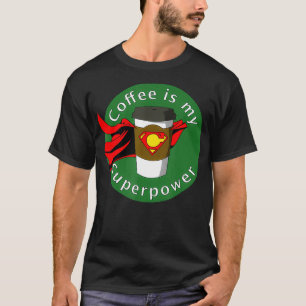 Camiseta Café é Meu Superpoder
