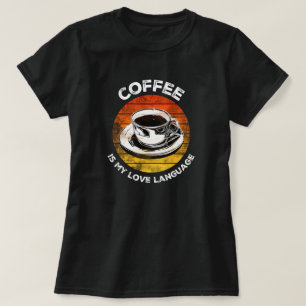 Camiseta Café é Minha Língua de Amor