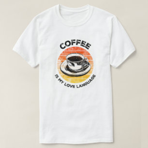 Camiseta Café é Minha Língua de Amor
