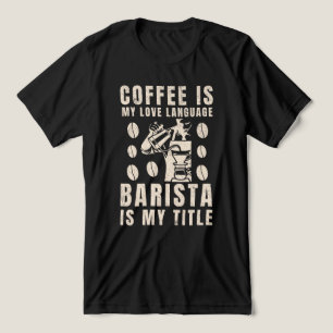 Camiseta Café é Minha Língua de Amor Engraçado Barista