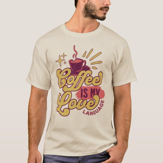 Camiseta Café é minha linguagem do Amor (Frente)