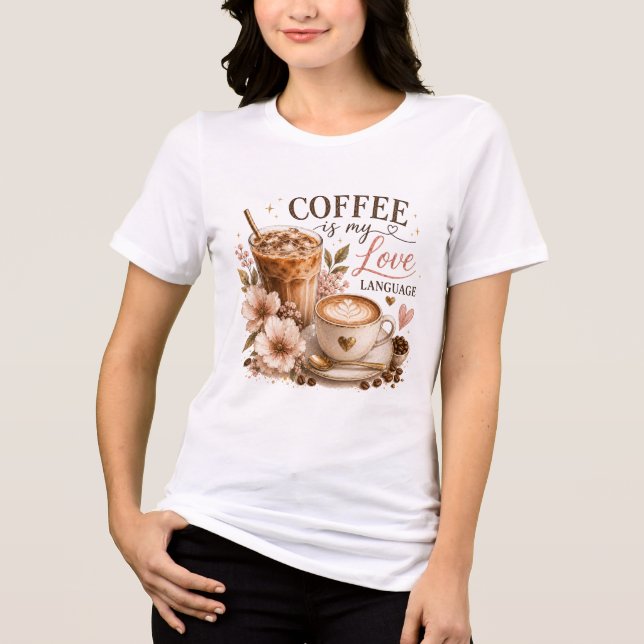 Camiseta Café é Minha Linguagem do Amor (Frente)
