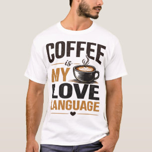Camiseta Café É Minha Linguagem do Amor – Amante de Café Di