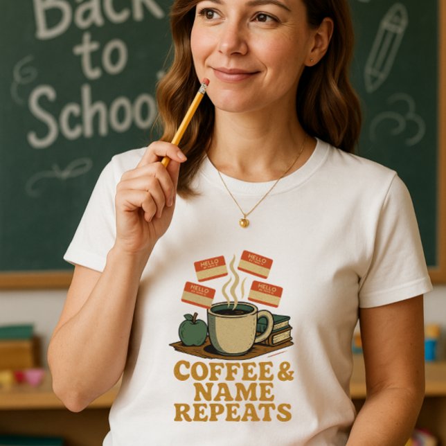 Camiseta Café e Nome Repetem Introdução à Escola Divertida  (Criador carregado)