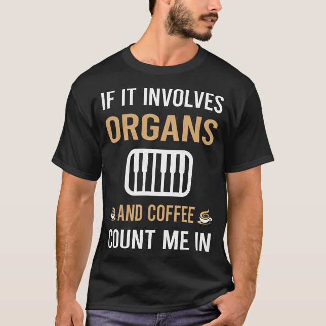 Camiseta Café E Organista De Órgão (Frente)