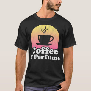 Camiseta Café e Perfume