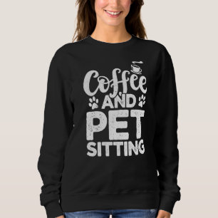 Camiseta Café E Pet Sentados Pet Sitter Animal Sitter Pe