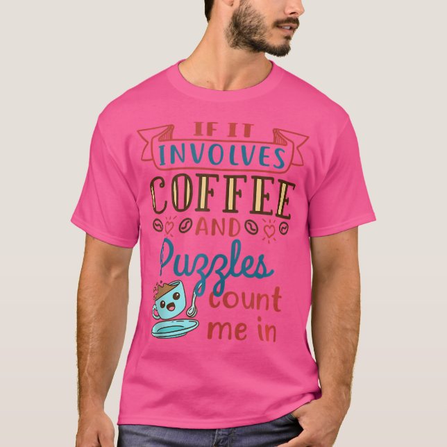 Camiseta Café E Quebra-Cabeças Entusiasta de Quebra-Cabeça  (Frente)