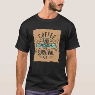 Camiseta Café e sarcasmo meu kit de sobrevivência