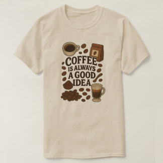 CAMISETA CAFÉ É SEMPRE UMA BOA IDEIA