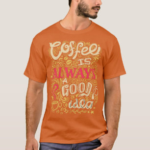 Camiseta Café é sempre uma boa ideia 12