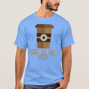 Camiseta Café é tudo que preciso 4