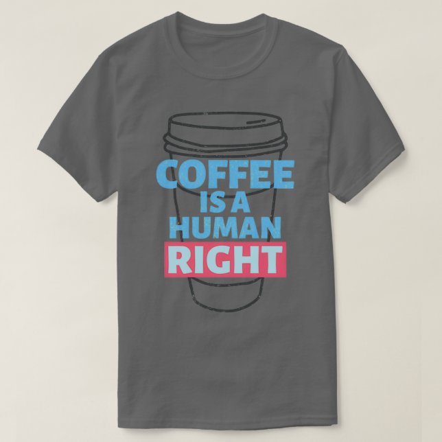 Camiseta café é um direito humano 11 (Frente do Design)