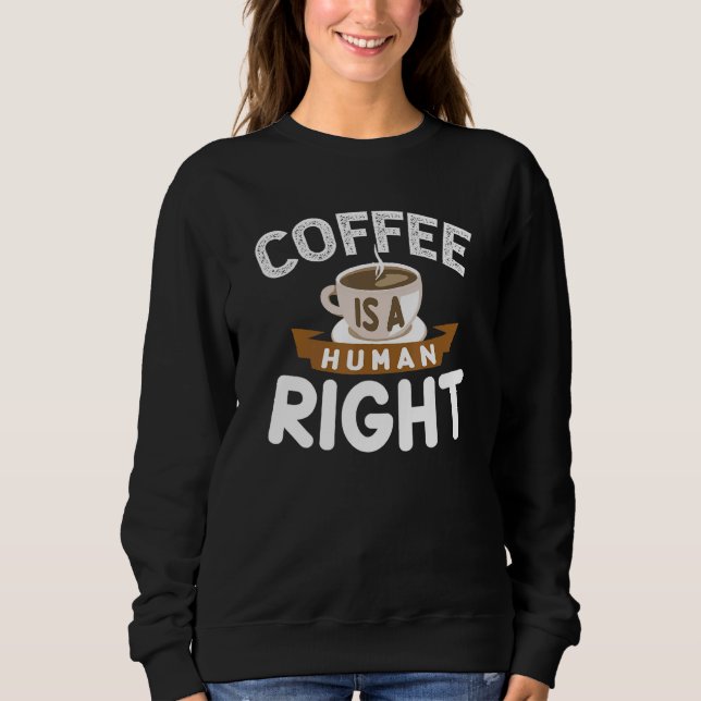 Camiseta Café É Um Direito Humano Dizendo 1 (Frente)