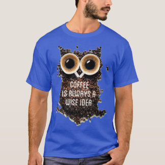 Camiseta Café é uma ideia sensata, tipografia texto arte b