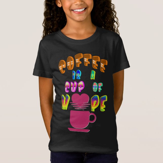 Camiseta Café É Uma Xícara De Esperança (Frente)
