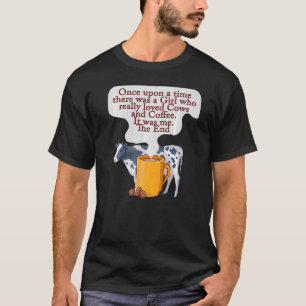 Camiseta Café e Vacas Era Uma Vez Havia Uma Rapariga