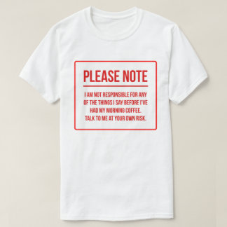 Camiseta Café engraçado da negação da responsabilidade