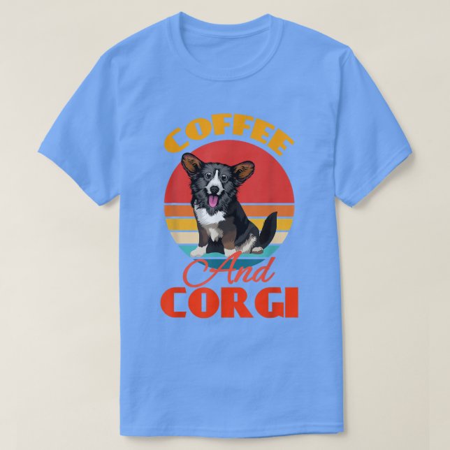 Camiseta Café Engraçado E Cachorro De Cardigan Welsh Corgi  (Frente do Design)