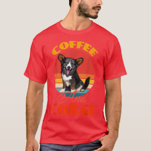 Camiseta Café Engraçado E Cachorro De Cardigan Welsh Corgi 