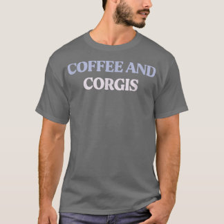 Camiseta Café Engraçado E Cotografia Sarcástica De Corgis