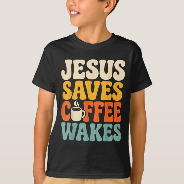 Camiseta Café engraçado Jesus Crente Fé Cristã (Frente)