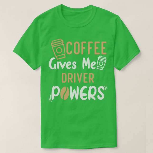 Camiseta Café Engraçado Me Dá Ideia De Poder De Motorista P (Frente do Design)