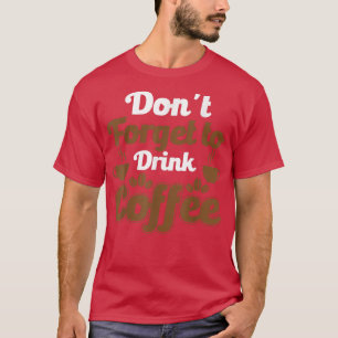 Camiseta Café Engraçado para Amantes de Café e cafeína Bari