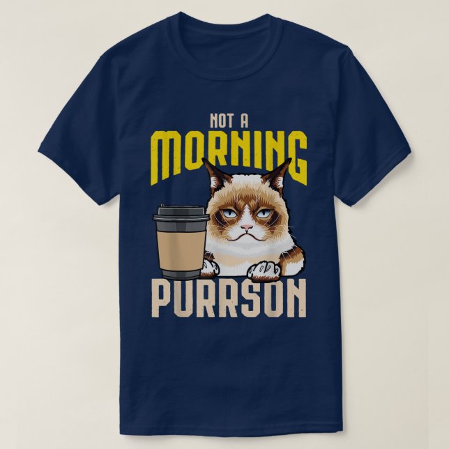 Camiseta Café Engraçado Puro Não Uma Manhã Purrson Caffei (Frente do Design)