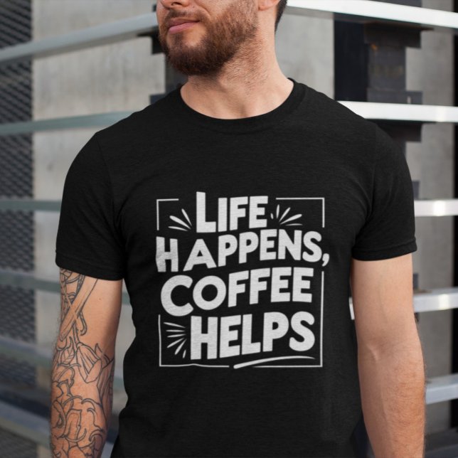 Camiseta Café Engraçado Teto Bonito - A vida aplaude estilo (Criador carregado)