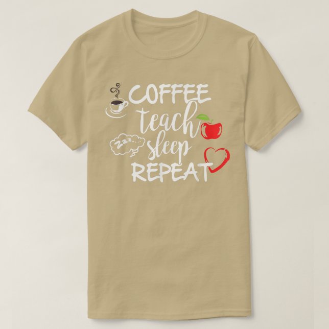 Camiseta Café ensina sono repetir T, professor engraçado T (Frente do Design)
