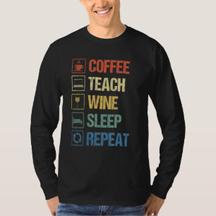 Camiseta Café Ensino Vinho Dormir Repetir Professora Vintag