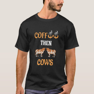 Camiseta Café Então Vacas Mulheres Amando Café E Vacas