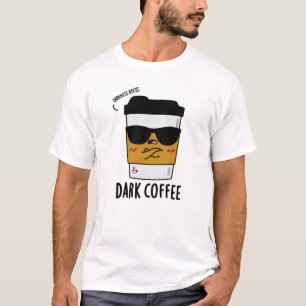 Camiseta Café Escuro Comida Engraçado