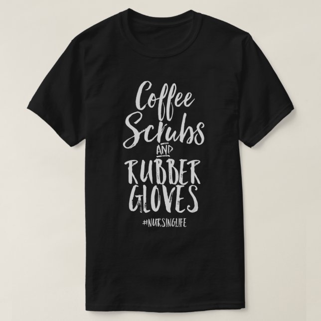 Camiseta Café Esfrega e Luvas de Borracha Engraçadas Com Or (Frente do Design)