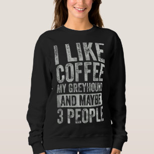 Camiseta Café Eu Gosto De Café Meu Greyhound E Talvez 3 Peo