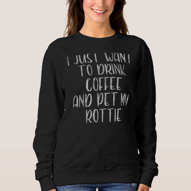 Camiseta Café Eu Só Quero Beber Café E Pet My Rot (Frente)
