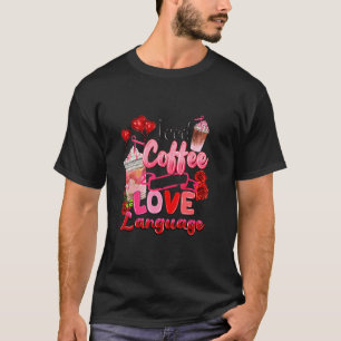 Camiseta Café Físico É Meu Café Dia Do Amor, Café Valenti