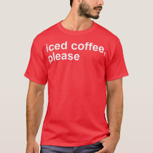 Camiseta Café Forçado Por Favor Engraçado