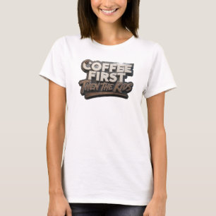 Camiseta CAFÉ FRESCO PRIMEIRO DEPOIS AS CRIANÇAS Designer G