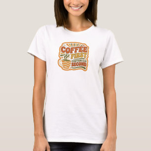 Camiseta CAFÉ FRESCO PRIMEIRO TUDO SEGUNDO Arte Vestível