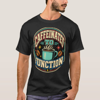 Camiseta Café Funcionamento Cafeinado
