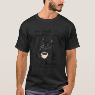 Camiseta Café Gato Preto Você Cheira a Drama E Dor de Cabeç