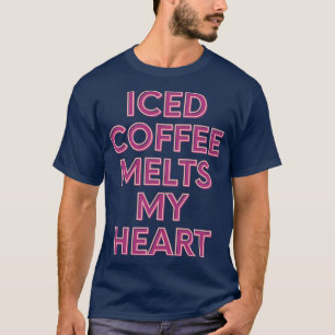 Camiseta Café Gelado Derrete Meu Coração