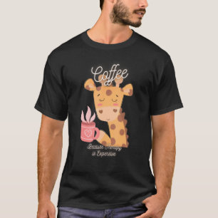 Camiseta Café Girafa Bonita Porque A Terapia É Cara